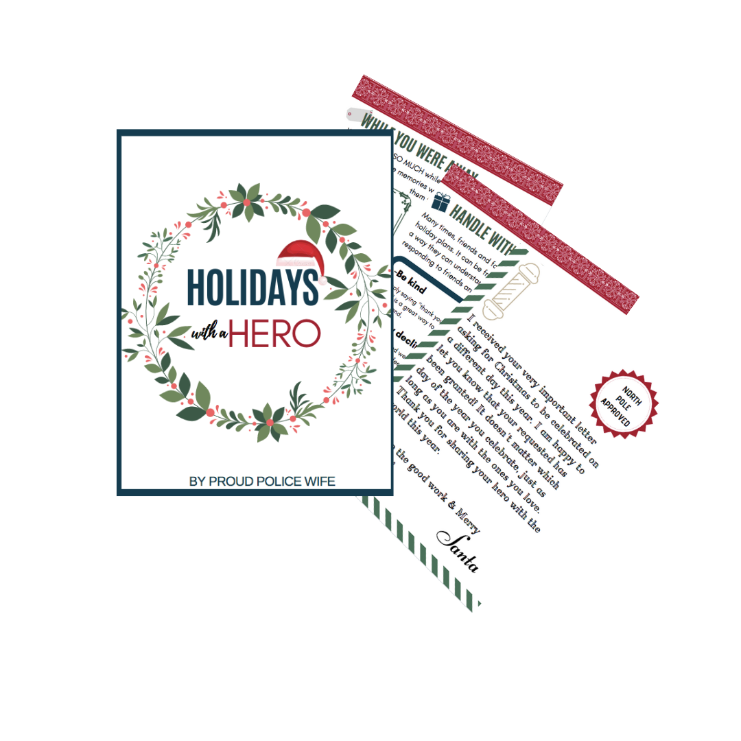 Holidays with a Hero – Proud Police Wife